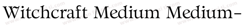 Witchcraft Medium Medium字体转换
